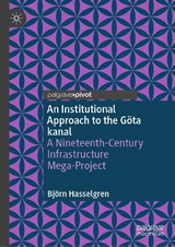 An Institutional Approach to the Göta kanal - Björn Hasselgren