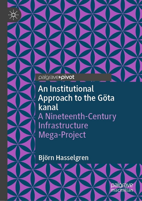An Institutional Approach to the Göta kanal - Björn Hasselgren