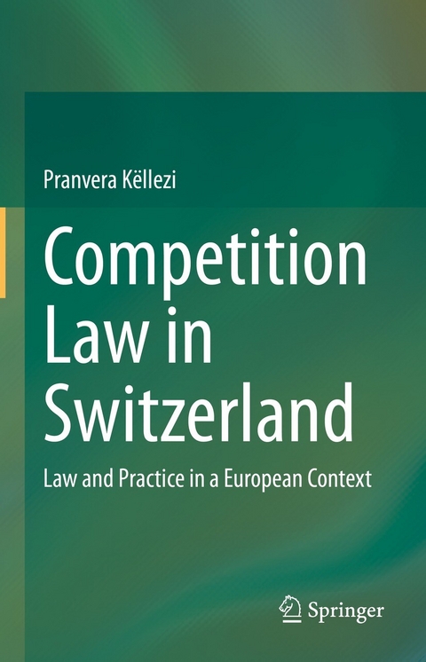 Competition Law in Switzerland - Pranvera Këllezi