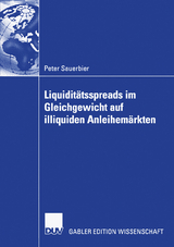 Liquiditätsspreads im Gleichgewicht auf illiquiden Anleihemärkten - Peter Sauerbier
