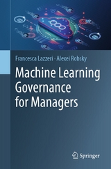 Machine Learning Governance for Managers - Francesca Lazzeri, Alexei Robsky