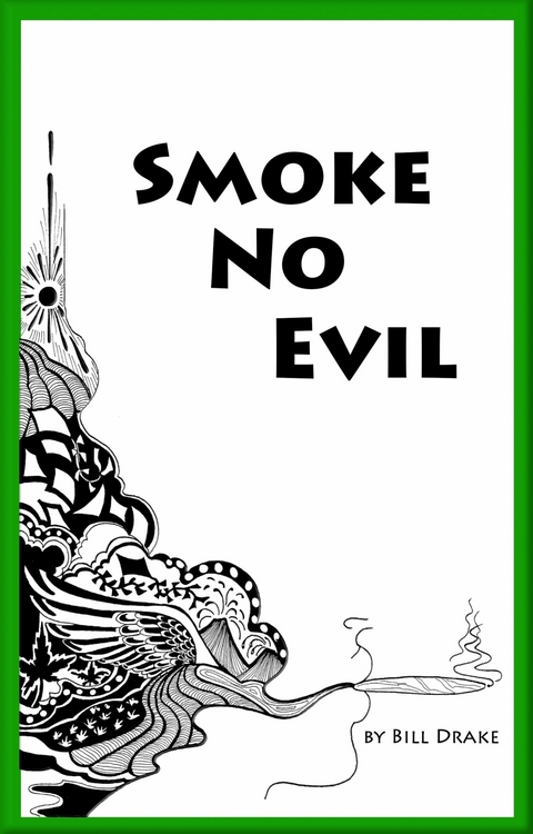 Smoke No Evil -  Bill Drake