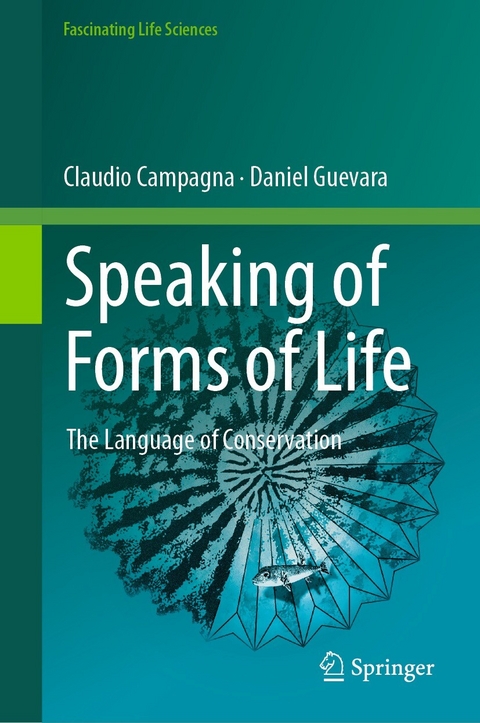 Speaking of Forms of Life - Claudio Campagna, Daniel Guevara