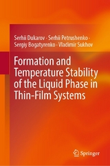 Formation and Temperature Stability of the Liquid Phase in Thin-Film Systems - Serhii Dukarov, Serhii Petrushenko, Sergiy Bogatyrenko, Vladimir Sukhov