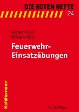 Feuerwehr-Einsatzübungen - Herbert Rust, Wilhelm Rust