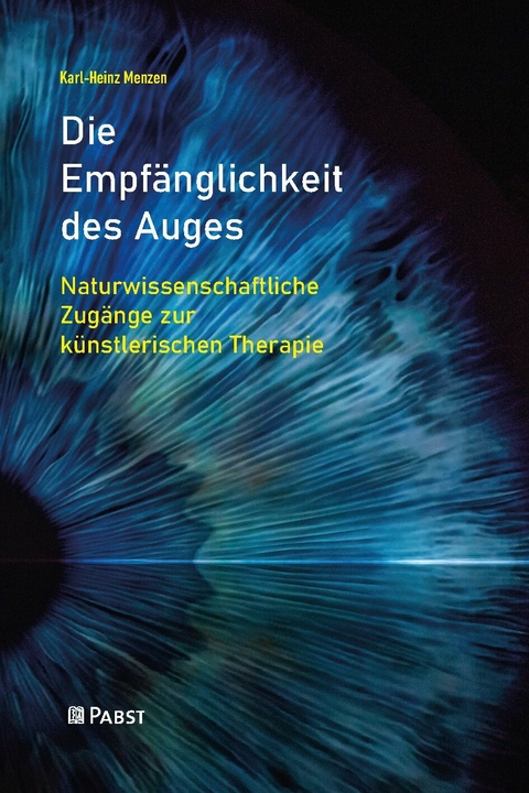 Die Empfänglichkeit des Auges -  Karl-Heinz Menzen