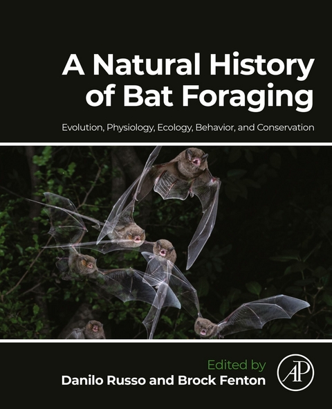 Natural History of Bat Foraging - 