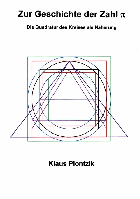 Zur Geschichte der Zahl PI -  Klaus Piontzik