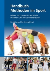 Handbuch Methoden im Sport - Harald Lange, Silke Sinning