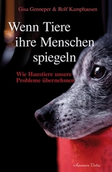 Wenn Tiere ihre Menschen spiegeln - Kamphausen, Rolf; Genneper, Gisa