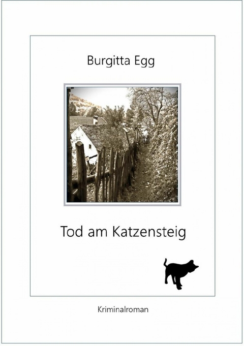 Tod am Katzensteig -  Burgitta Egg