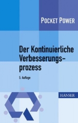 Der Kontinuierliche Verbesserungsprozess - Claudia Kostka, Sebastian Kostka