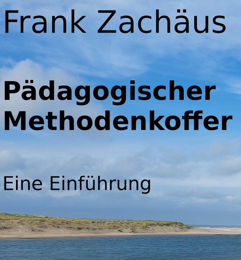 Pädagogischer Methodenkoffer - Frank Zachäus
