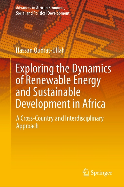 Exploring the Dynamics of Renewable Energy and Sustainable Development in Africa - Hassan Qudrat-Ullah
