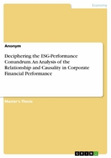 Deciphering the ESG-Performance Conundrum. An Analysis of the Relationship and Causality in Corporate Financial Performance