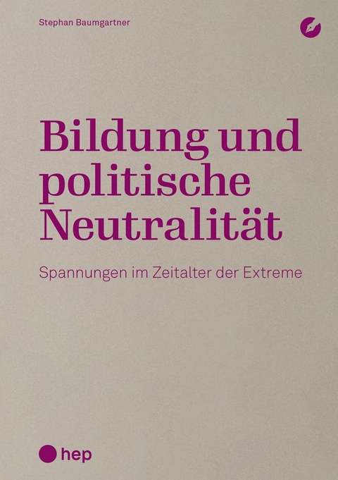 Bildung und politische Neutralität (E-Book) - Stephan Baumgartner