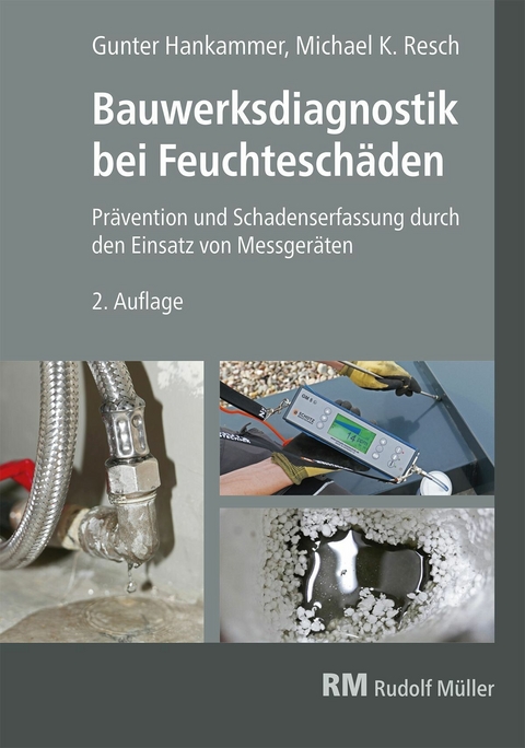 Bauwerksdiagnostik bei Feuchteschäden - E-Book (PDF) -  Gunter Hankammer,  Michael Resch