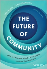 The Future of Community - John Kraski, Justin Shenkarow