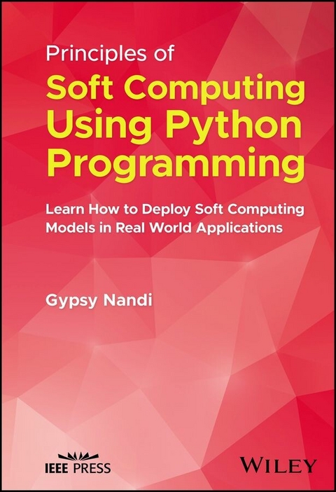 Principles of Soft Computing Using Python Programming -  Gypsy Nandi