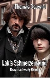 Lokis Schmerzenskind - Thomas Ostwald