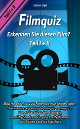 Filmquiz Erkennen Sie diesen Film? Teil I + II -  Stefan Lieb