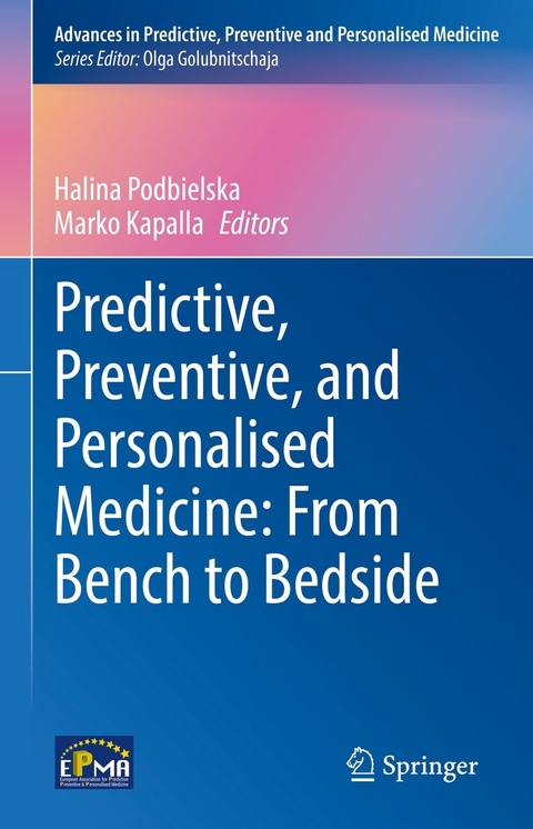 Predictive, Preventive, and Personalised Medicine: From Bench to Bedside - 