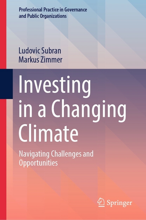 Investing in a Changing Climate -  Ludovic Subran,  Markus Zimmer