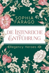 Die listenreiche Entführung -  Sophia Farago
