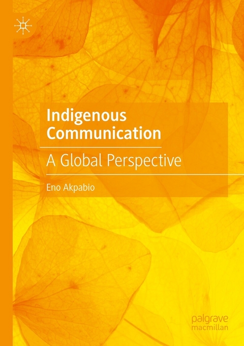 Indigenous Communication - Eno Akpabio