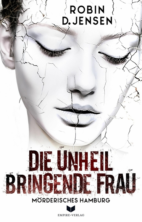 Die unheilbringende Frau - Robin D. Jensen