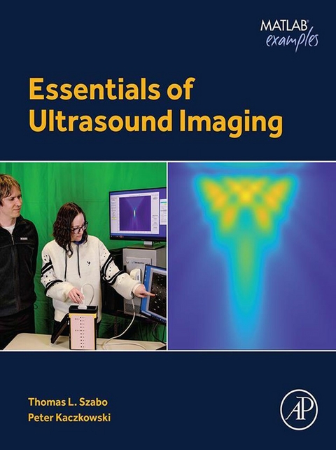 Essentials of Ultrasound Imaging -  Peter Kaczkowski,  Thomas L. Szabo