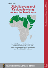 Globalisierung und Regionalisierung im arabischen Raum - Salam Said