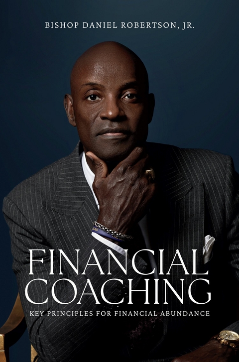 Financial Coaching -  Jr. Bishop Daniel Robertson