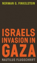 Israels Invasion in Gaza - Norman G. Finkelstein
