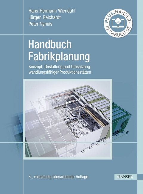 Handbuch Fabrikplanung -  Hans-Hermann Wiendahl,  Jürgen Reichardt,  Peter Nyhuis