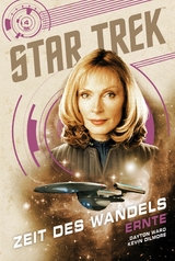 Star Trek – Zeit des Wandels 4: Ernte - Dayton Ward, Kevin Dilmore