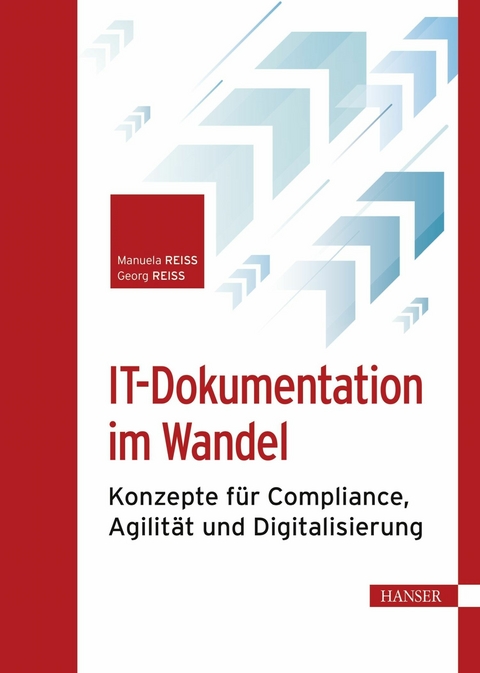 IT-Dokumentation im Wandel -  Manuela Reiss,  Georg Reiss