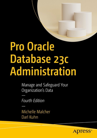 Pro Oracle Database 23c Administration - Michelle Malcher; Darl Kuhn