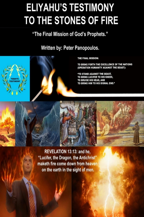Eliyahu's Testimony to the Stones of Fire -  Peter Panopoulos