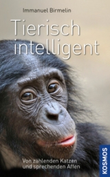 Tierisch intelligent - Immanuel Birmelin