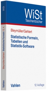 Statistische Formeln, Tabellen und Statistik-Software - Bleymüller, Josef; Gehlert, Günther