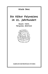 Die Völker Polynesiens im 21. Jahrhundert - Ursula Daus