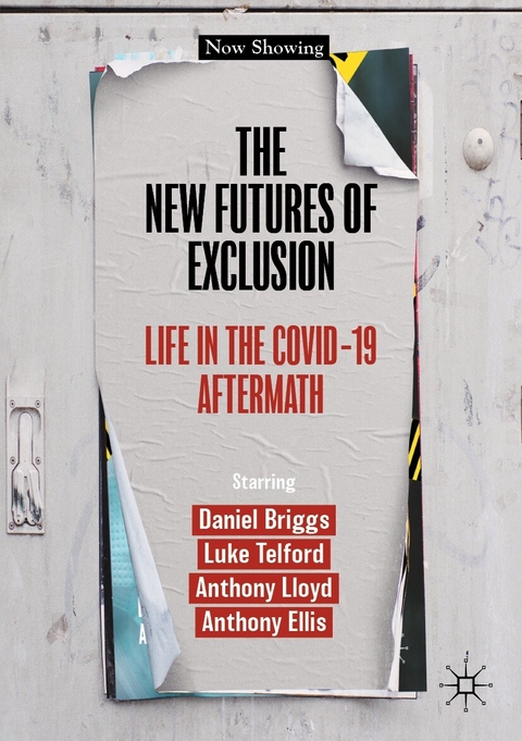 The New Futures of Exclusion - Daniel Briggs, Luke Telford, Anthony Lloyd, Anthony Ellis