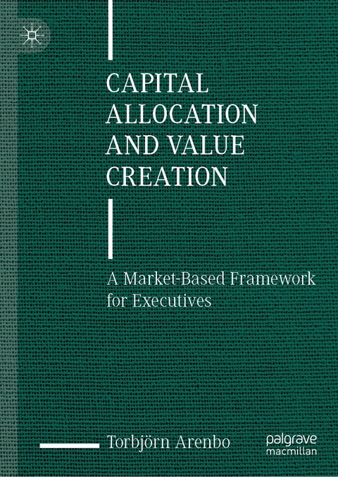 Capital Allocation and Value Creation -  Torbjörn Arenbo