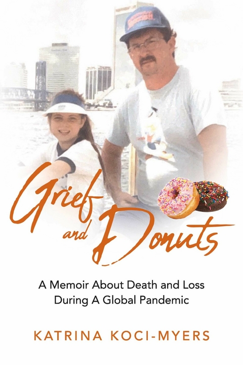 Grief and Donuts -  Katrina Koci-Myers