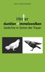 Hinter dunklen Himmelswolken -  Renier-Fréduman Mundil