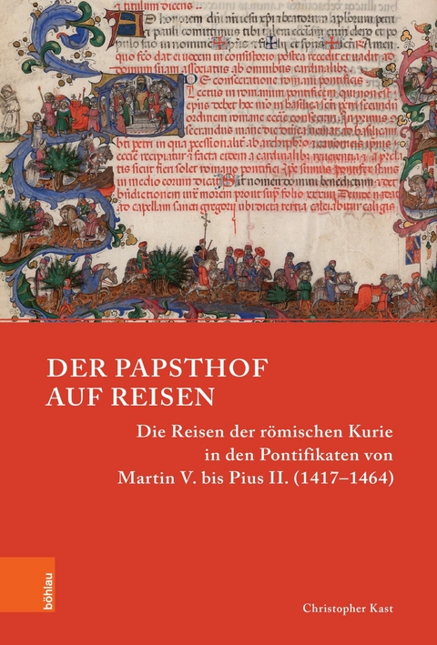 Der Papsthof auf Reisen -  Christopher Kast