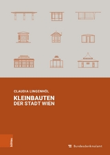 Kleinbauten der Stadt Wien - Claudia Lingenhöl