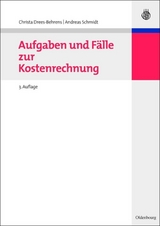 Aufgaben und Fälle zur Kostenrechnung - Drees-Behrens, Christa; Schmidt, Andreas