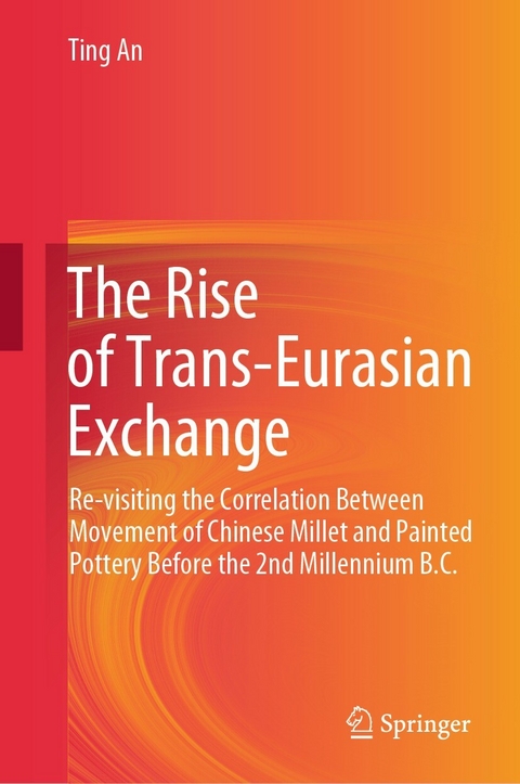 The Rise of Trans-Eurasian Exchange - Ting An